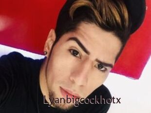 Lyanbigcockhotx