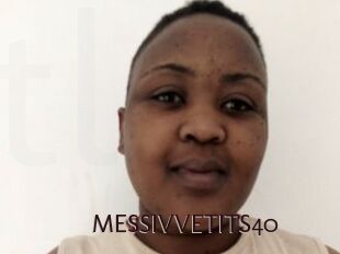 MESSIVVETITS40