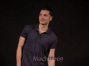 Machine69