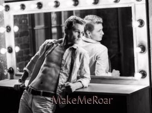 MakeMeRoar