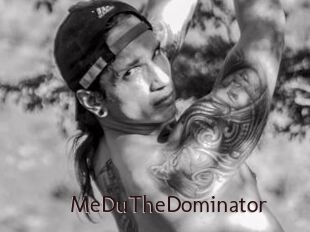 MeDuTheDominator