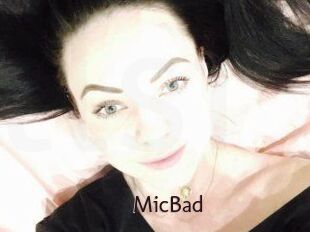 MicBad