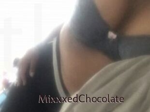 MixxxedChocolate