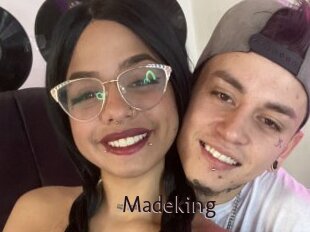Madeking