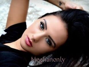 Meghanonly
