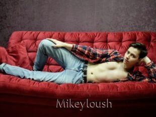 Mikeyloush