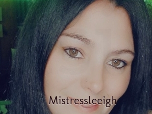 Mistressleeigh