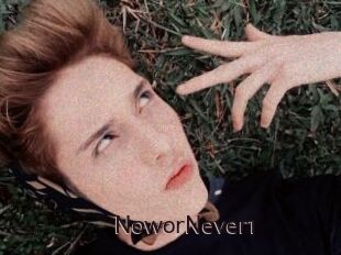 NoworNever1