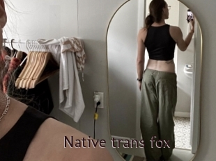 Native_trans_fox