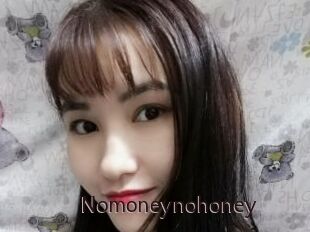 Nomoneynohoney