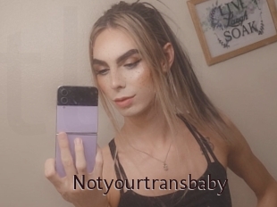 notyourtransbaby Top listen server