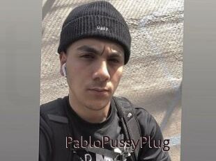 PabloPussyPlug