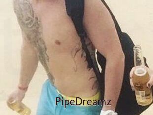 PipeDreamz