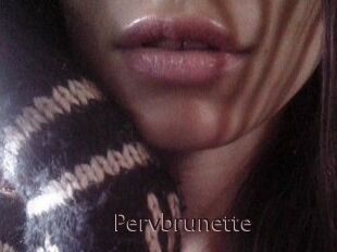 Pervbrunette