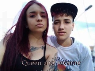 Queen_and_roxanne