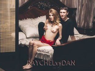 RAYCHELvsDAN