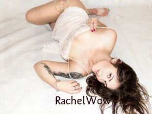 Rachel_Wow
