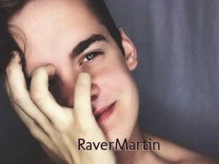 Raver_Martin