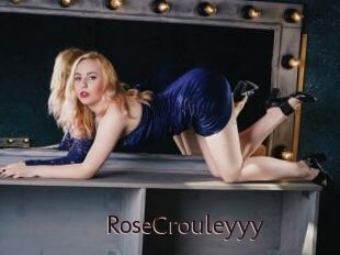 RoseCrouleyyy