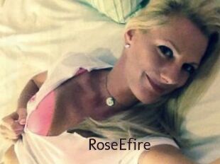 RoseEfire