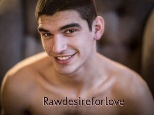 Rawdesireforlove