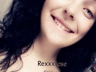 Rexxxrose