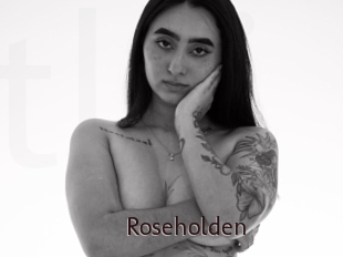 Roseholden