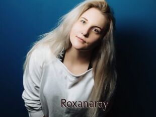 Roxanaray