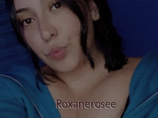 Roxanerosee