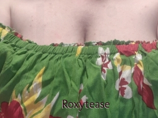 Roxytease
