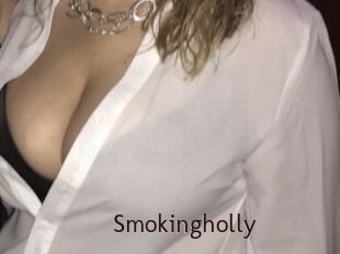 Smokingholly
