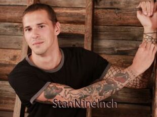 StanNineInch