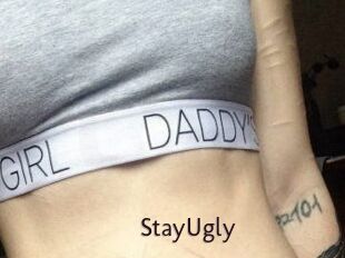 StayUgly