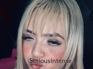 Seriousintense
