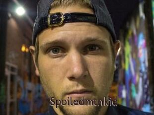Spoiledmtnkid