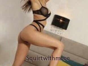 Squirtwithmeee