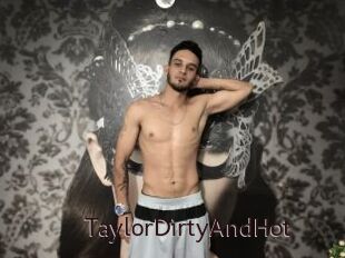 TaylorDirtyAndHot