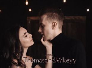 ThomasandMikeyy