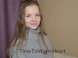 TimeToWarmHeart