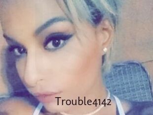 Trouble4142