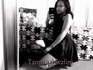 Tamaraalexafox