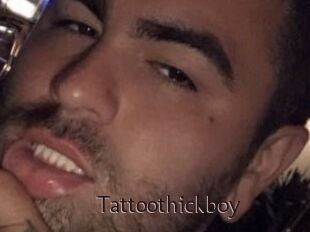 Tattoothickboy