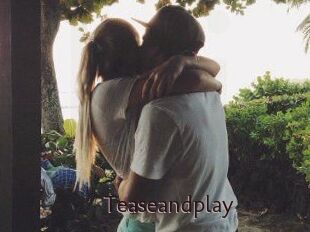 Teaseandplay