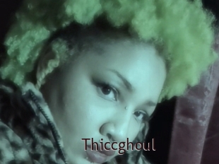 Thiccghoul