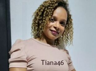 Tiana46