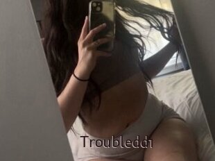 Troubledd1