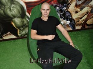 UrPlayfulMike