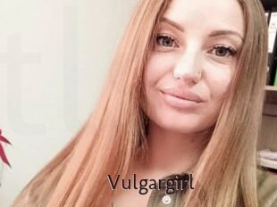 Vulgargirl