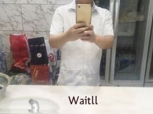 Waitll