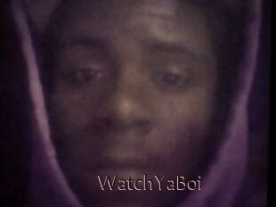WatchYaBoi